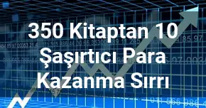 350 Kitaptan 10 Şaşırtıcı Para Kazanma Sırrı
