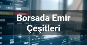 Borsada Emir Çeşitleri