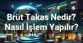 Brüt Takas Nedir? Nasıl İşlem Yapılır?