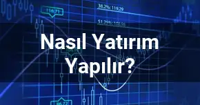 Nasıl Yatırım Yapılır?