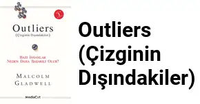 “Outliers (Çizginin Dışındakiler)” Kitap Özeti